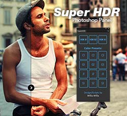 极品PS拓展面板－超级HDR效果：Super HDR - Photoshop Panel